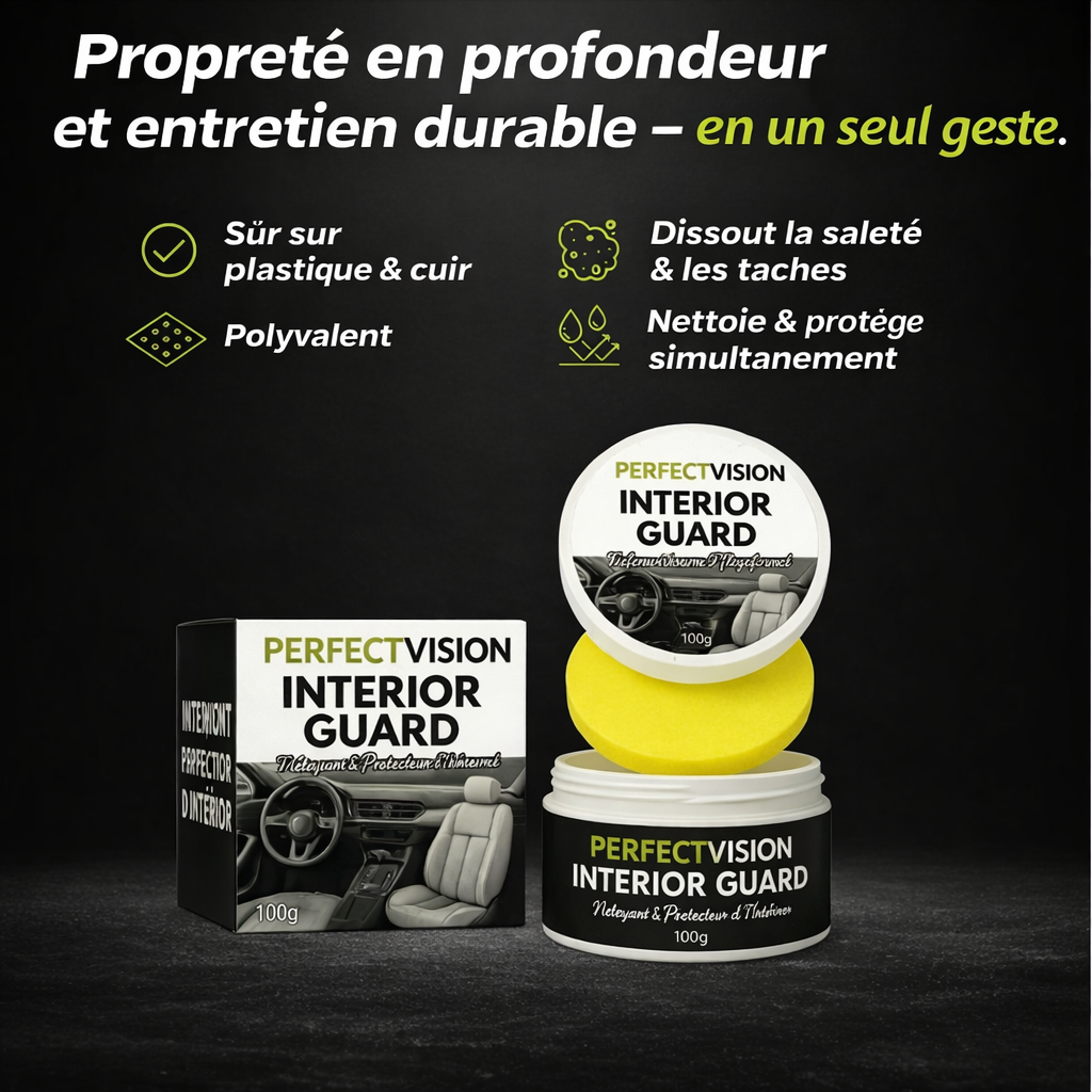 PerfectVision™ - InteriorGuard | Entretien intérieur